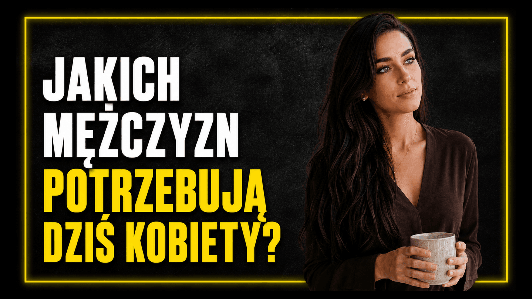 Okładka filmu Jakich mężczyzn potrzebują dziś kobiety?